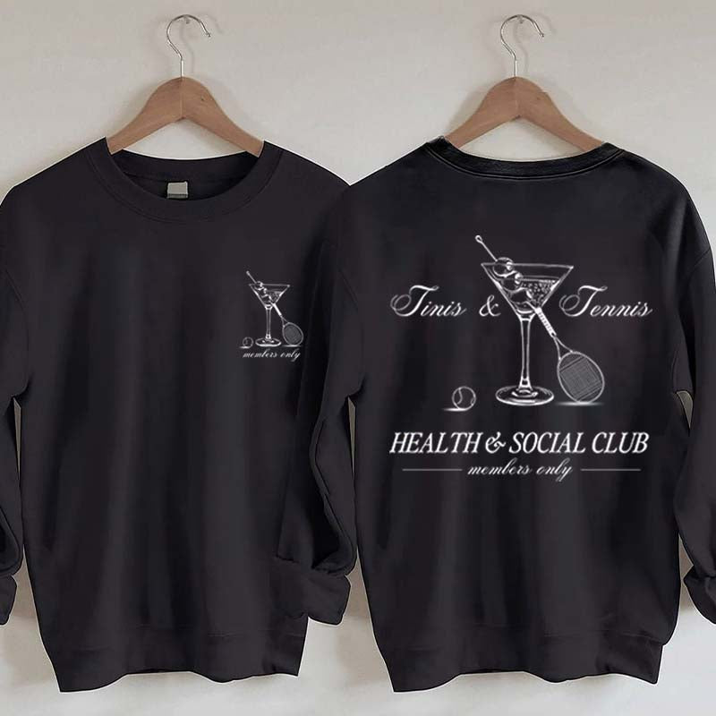 Tennis & Tinis Club Martini Sweatshrit