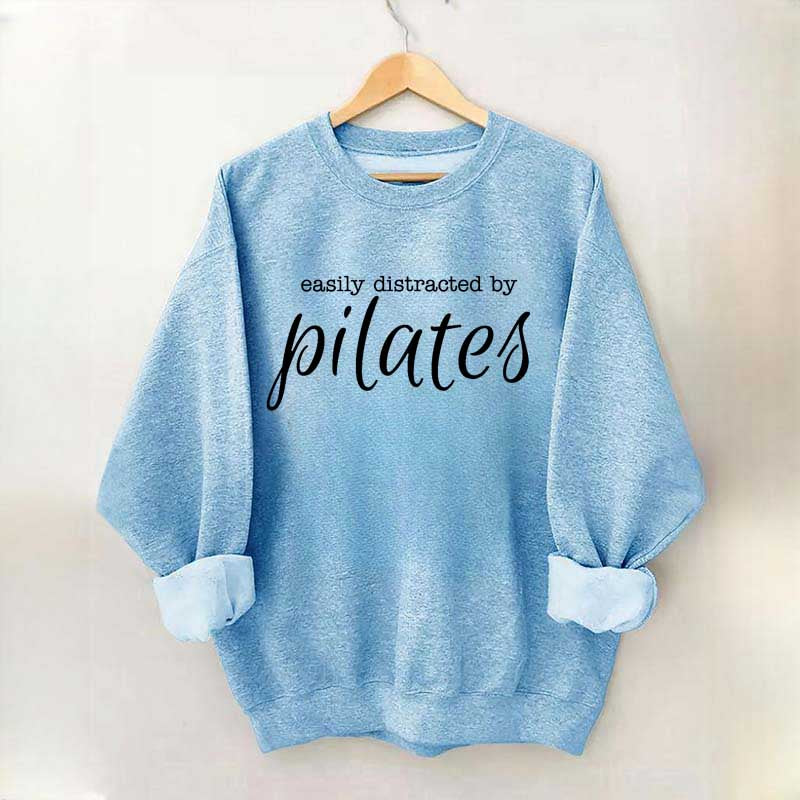 Easily Distracted By Pilates Sweatshirt