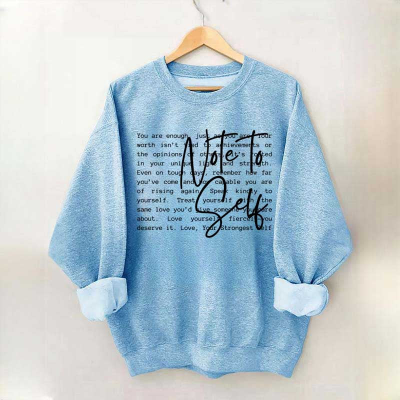 Note To Self Love Yourself Sweatshirt