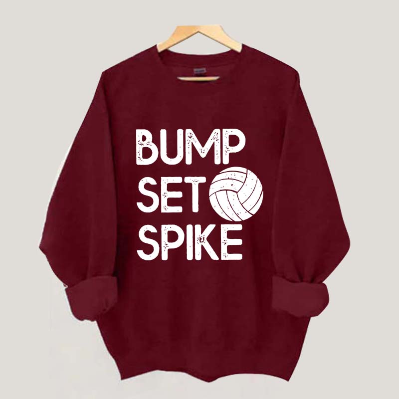 Bump Set Spike Volleyball Sweatshirt