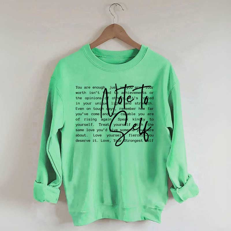 Note To Self Love Yourself Sweatshirt
