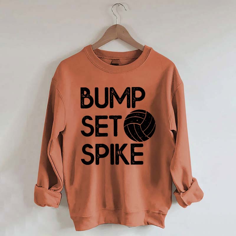 Bump Set Spike Volleyball Sweatshirt