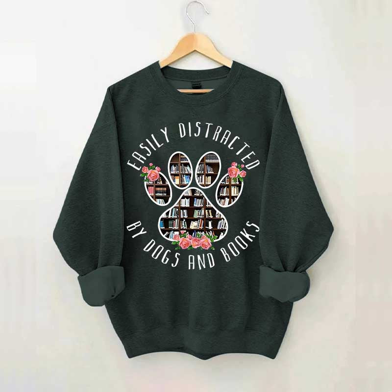 Easily Distracted Dogs And Books Librarian Sweatshirt