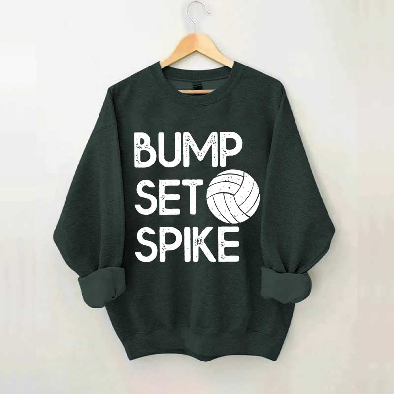 Bump Set Spike Volleyball Sweatshirt