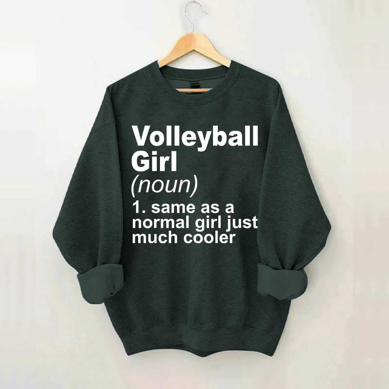 Volleyball Girl Definition Funny Sweatshirt