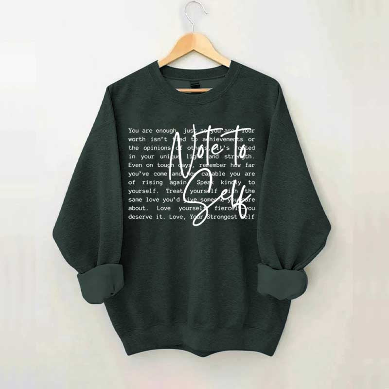 Note To Self Love Yourself Sweatshirt