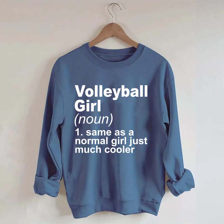 Volleyball Girl Definition Funny Sweatshirt