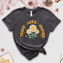 Cute Teacher Love Inspire T-Shirt