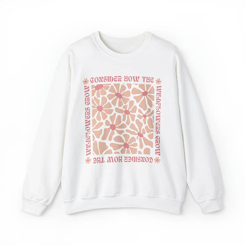 Wildflowers Christian Faith Based Sweatshirt