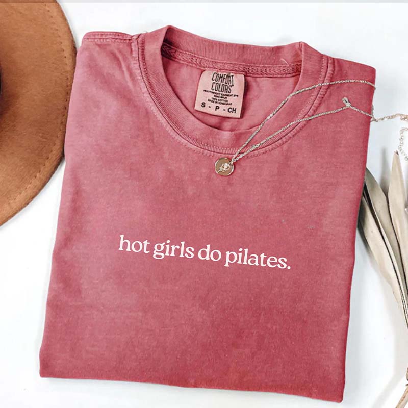 Hot Girls Do Pilates T-Shirt