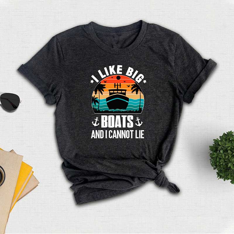I Like Big Boats Vacation T-Shirt