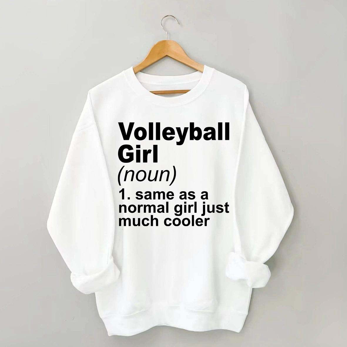 Volleyball Girl Definition Funny Sweatshirt