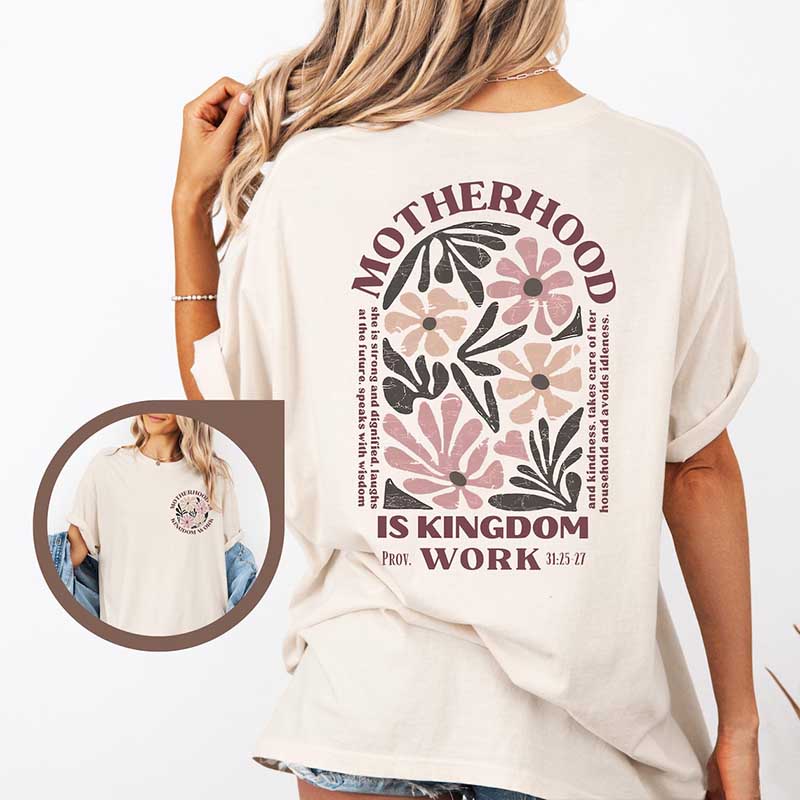 Motherhood Is Kingdom Work Floral T-Shirt