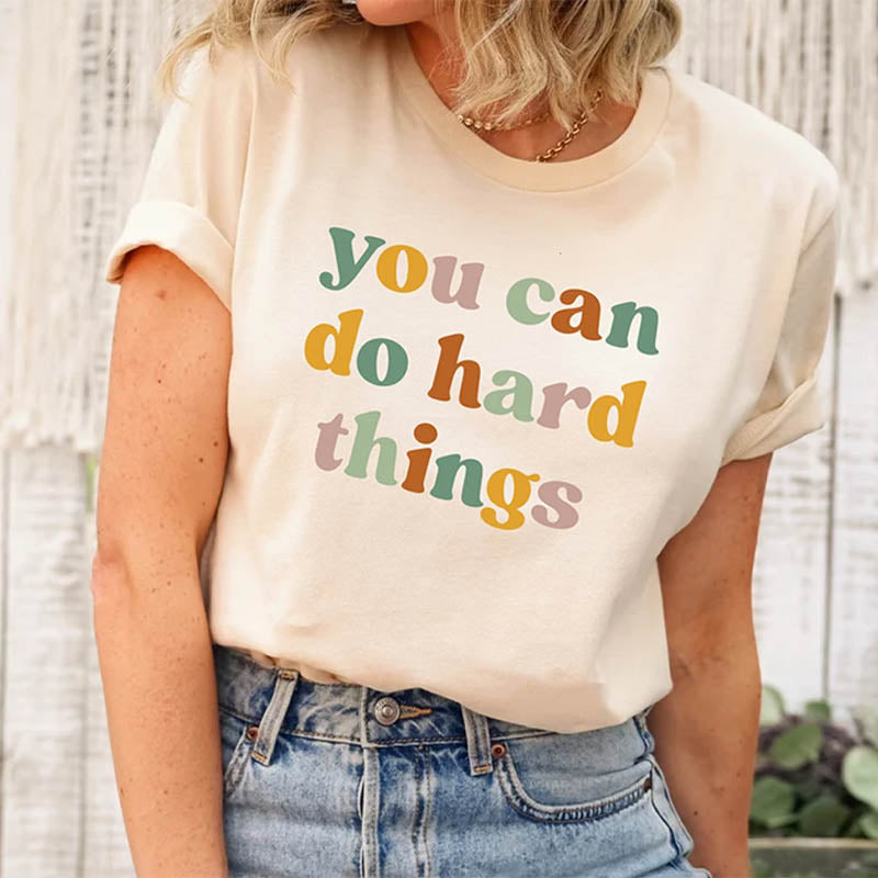 You Can Do Hard Things T-Shirt