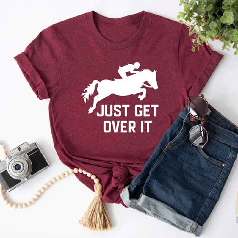 Just Get Over It Horse Jumping T-Shirt