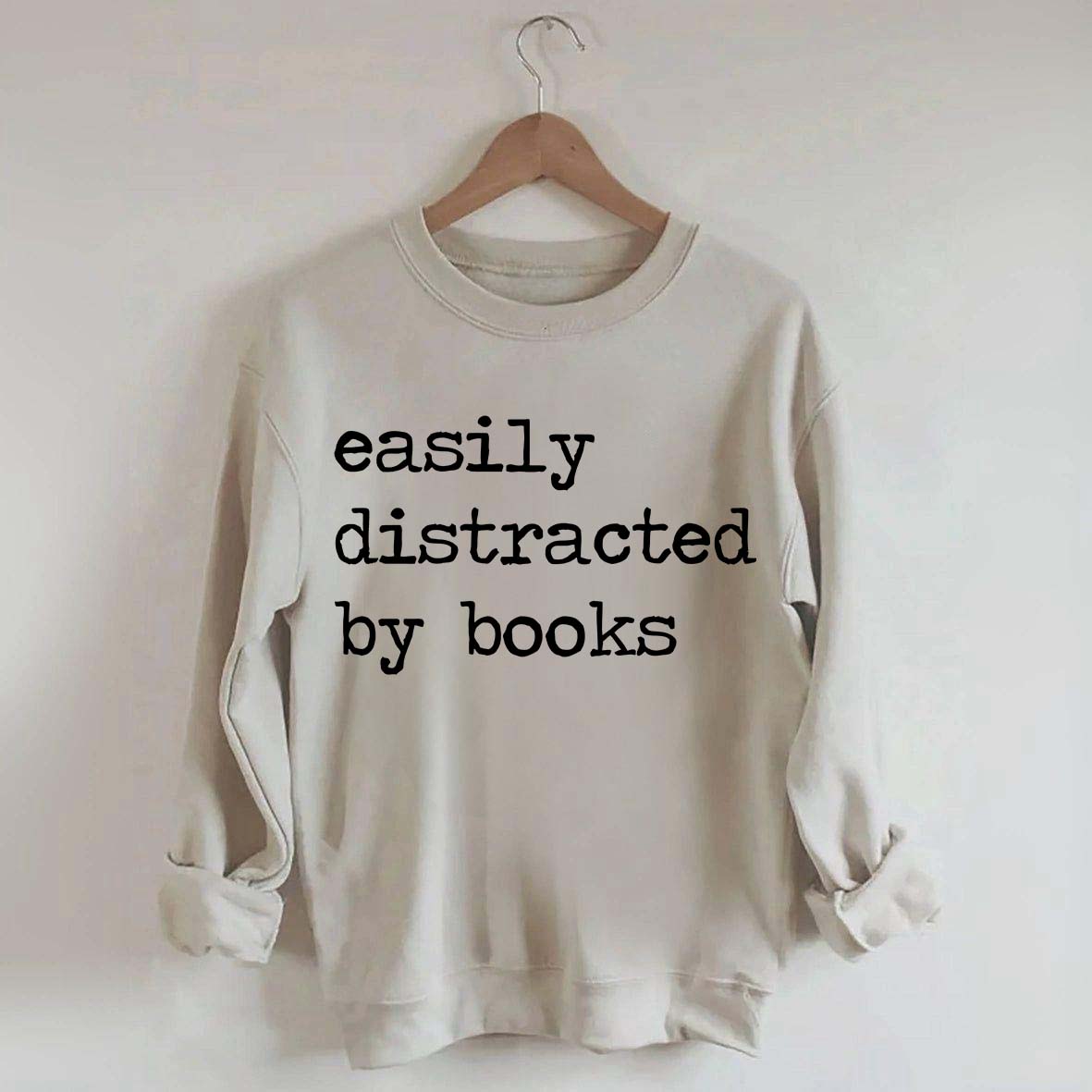 Easily Distracted By Books Sweatshirt