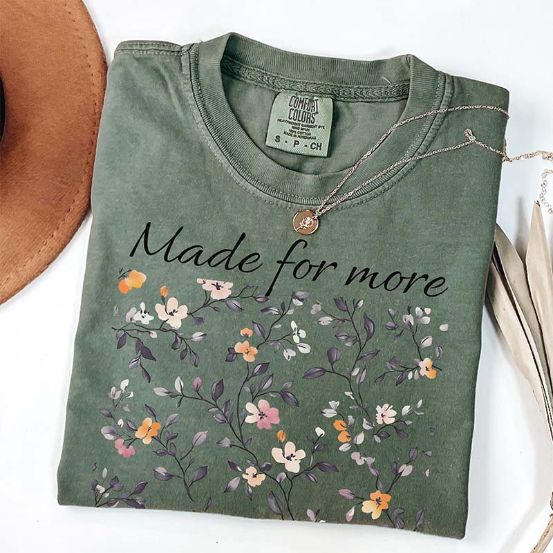 Made For More Floral T-Shirt