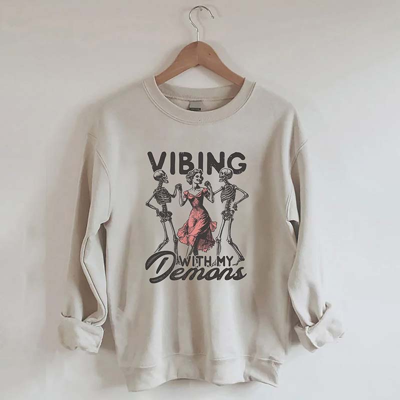 Vibing With My Demons Sweatshirt