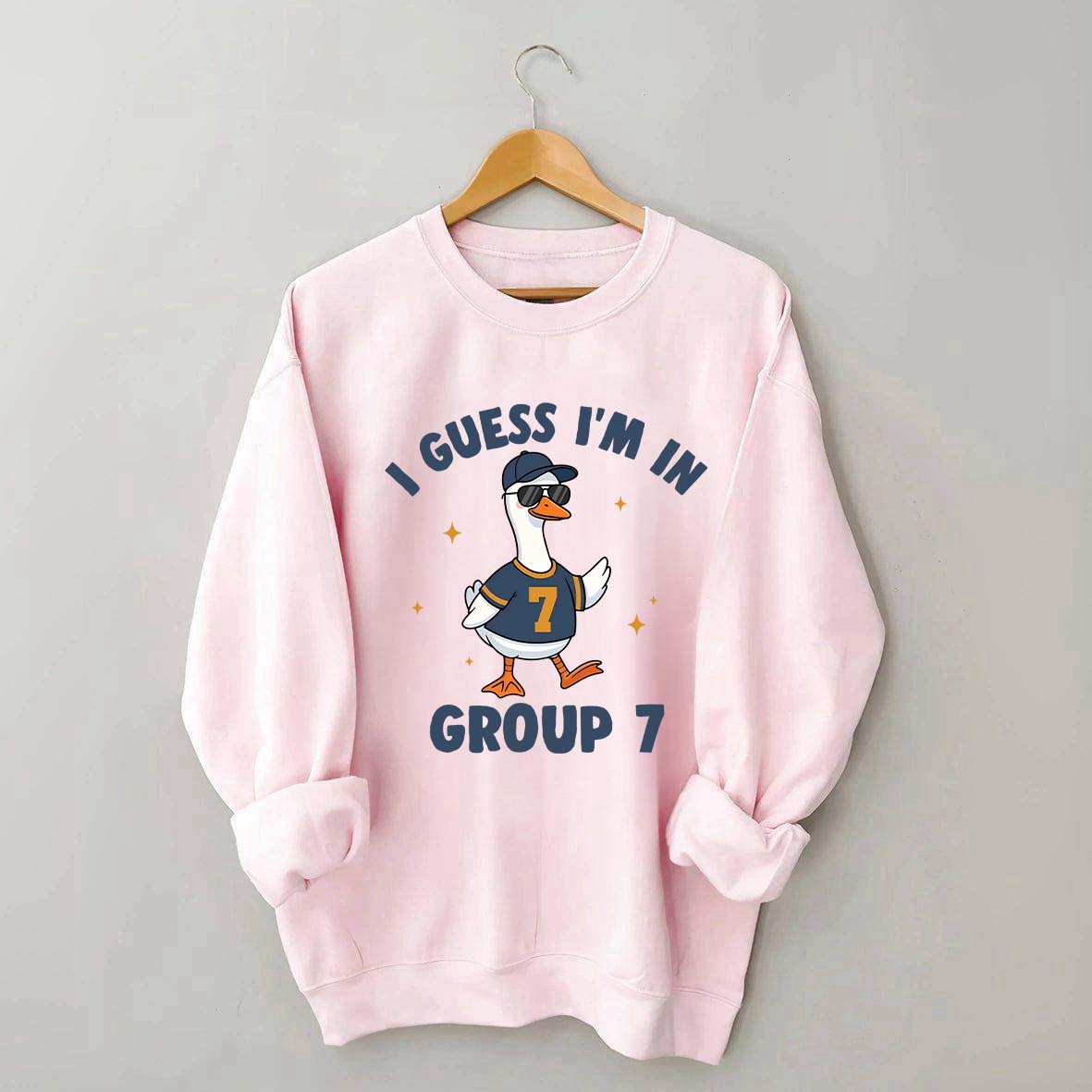 I'm In Group 7 Sweatshirt