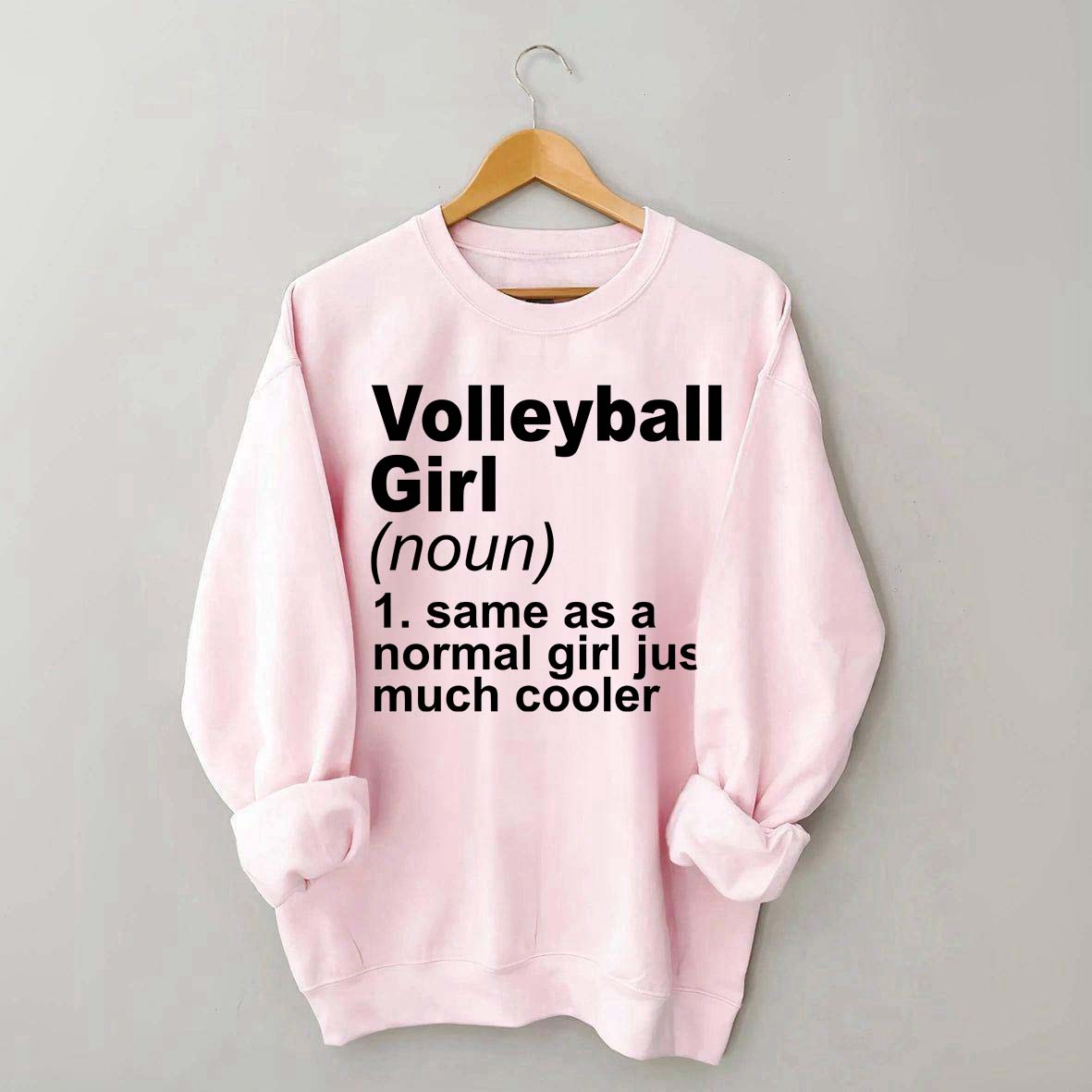 Volleyball Girl Definition Funny Sweatshirt