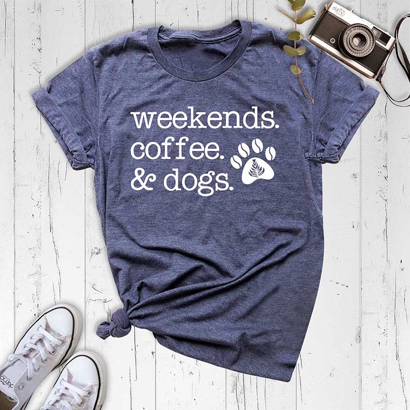 Weekends Coffee and Dogs Paw T-Shirt