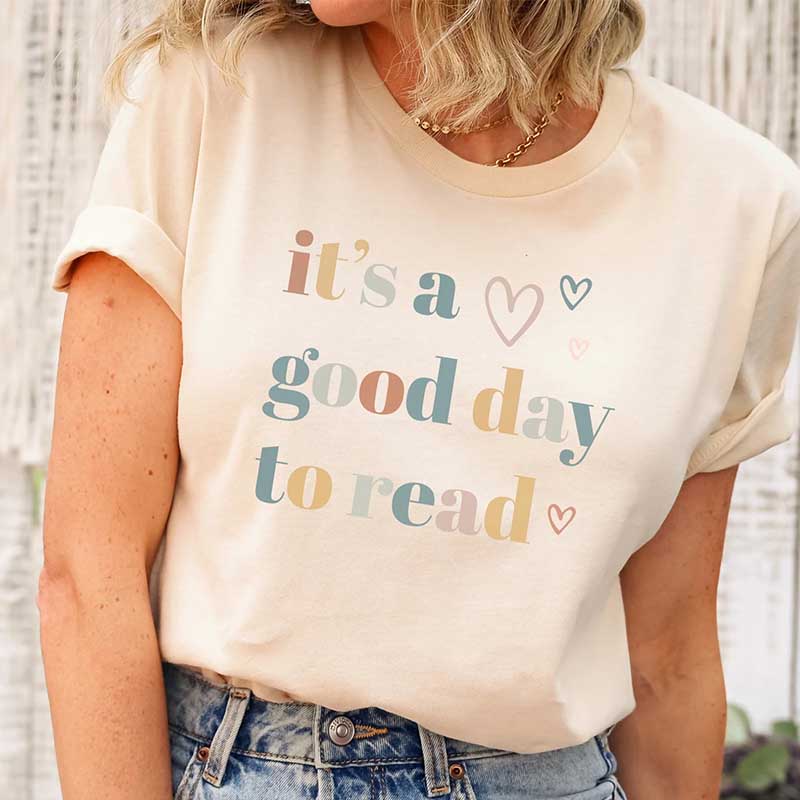 It's a Good Day to Read T-Shirt