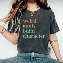 Weird Aunt Build Character T-Shirt