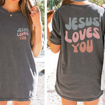 Jesus Loves You Christian Merch T-Shirt