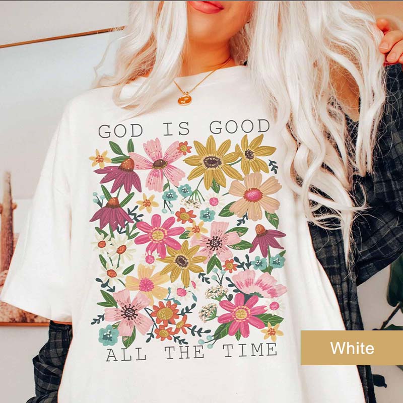 God Is Good All The Time Girls Religious T-Shirt