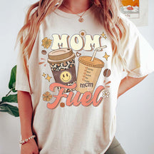 Mom Fuel Coffee Lovers T-Shirt