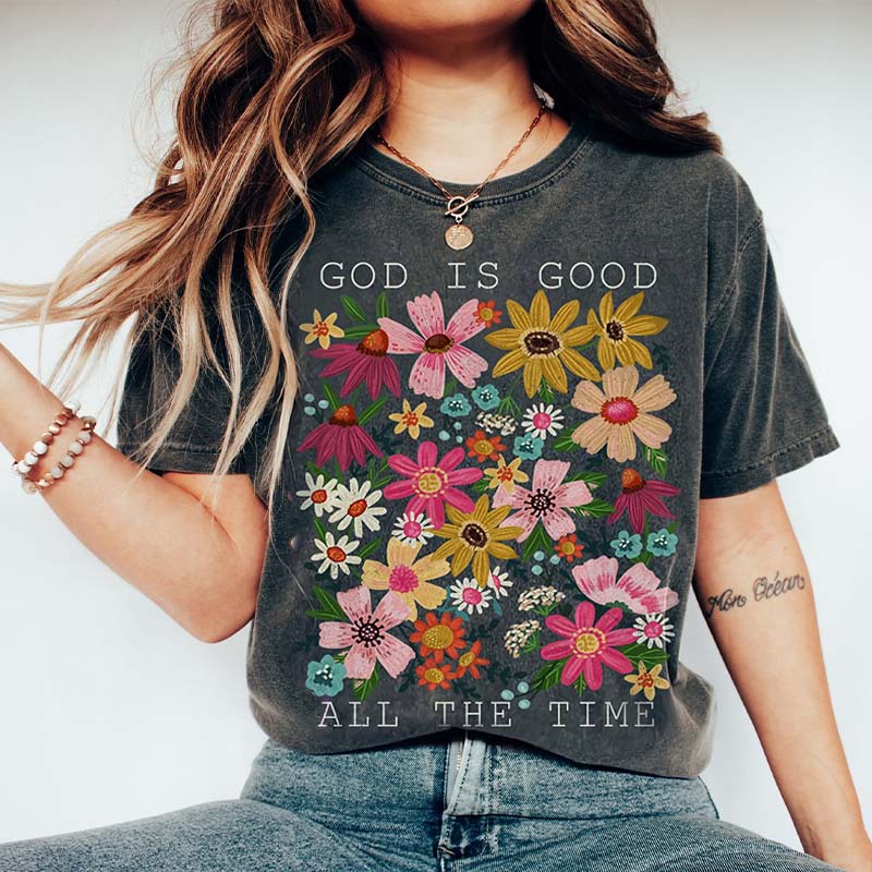 God Is Good All The Time Girls Religious T-Shirt