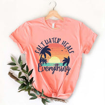Salt Water Heals Everything T-Shirt