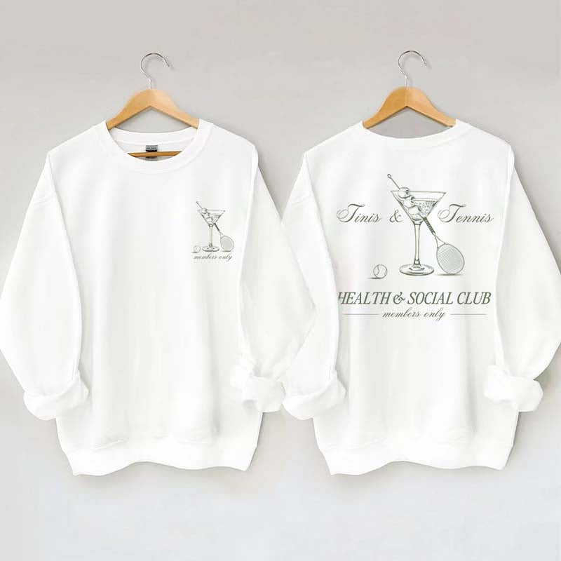 Tennis & Tinis Club Martini Sweatshrit