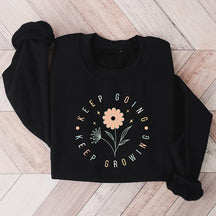 Keep Going Keep Growing Floral Sweatshirt
