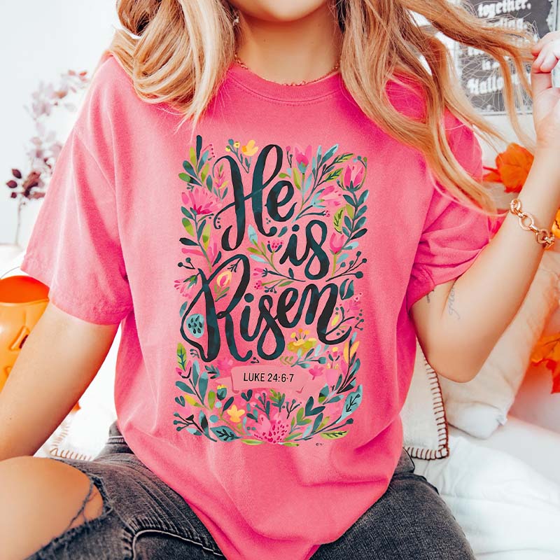 He Is Risen Easter Floral T-Shirt