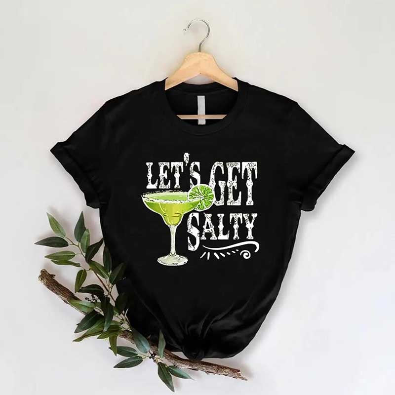 Let's Get Salty Funny Drink T-Shirt