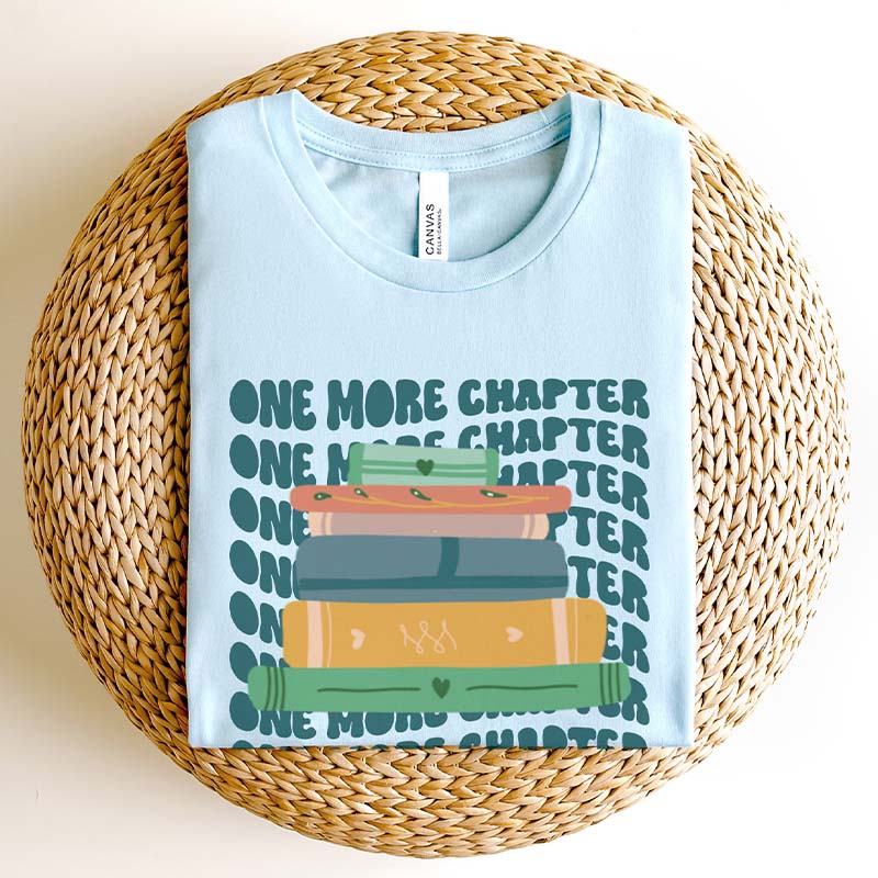 One More Chapter Reading Bookish T-Shirt