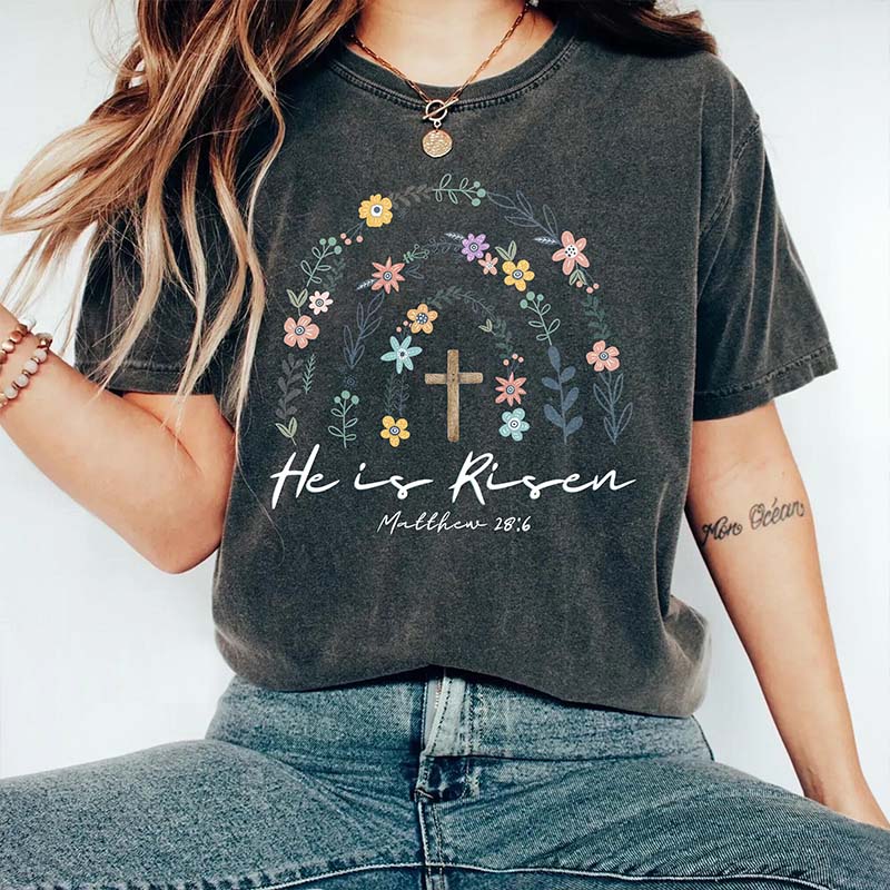 Wildflowers Easter He Is Risen T-Shirt