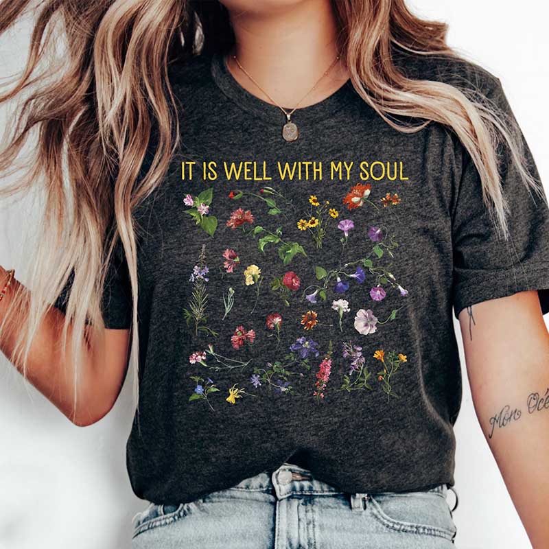Garden Lover Women It Is Well With My Soul T-Shirt