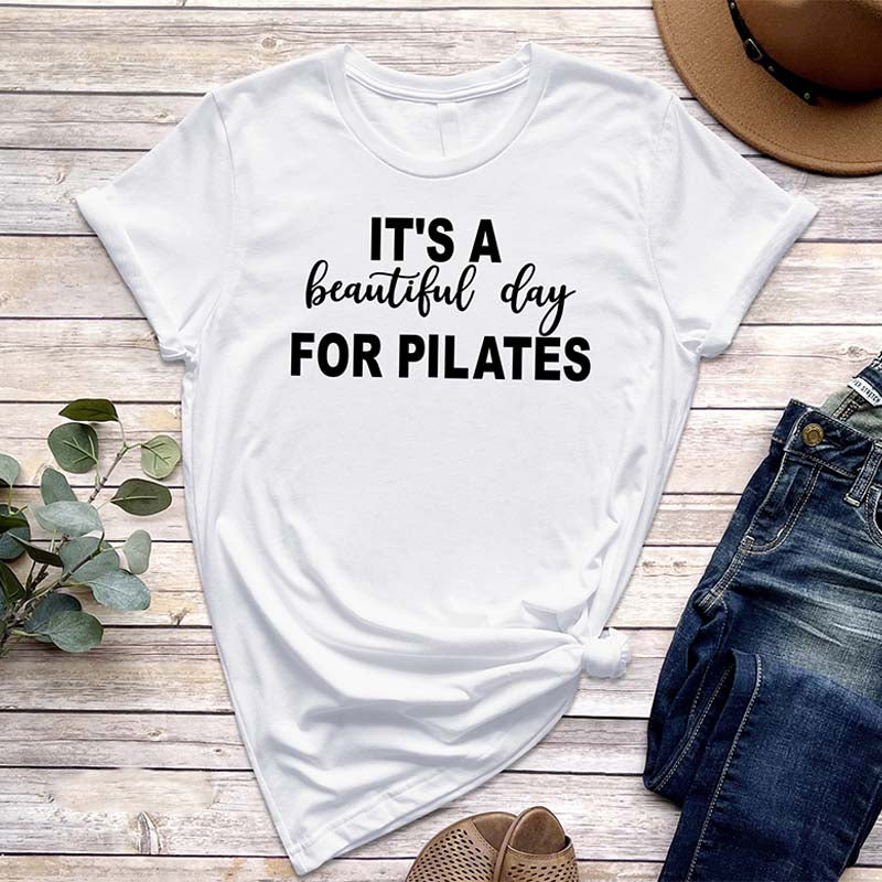 It's A Beautiful Day for Pilates T-Shirt
