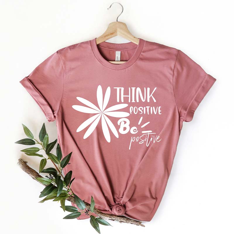 Think Positive Positive Vibes T-Shirt