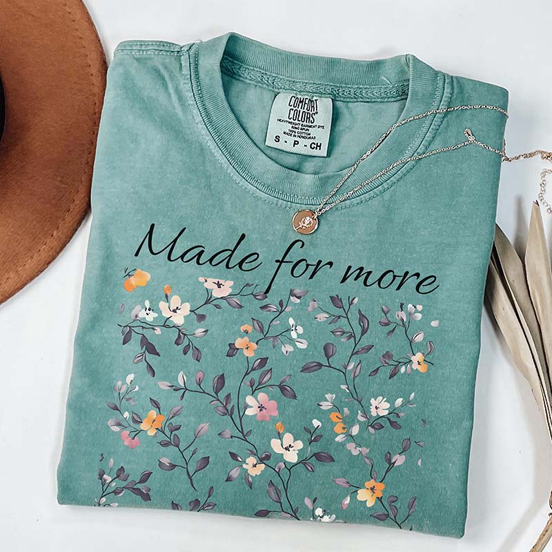 Made For More Floral T-Shirt