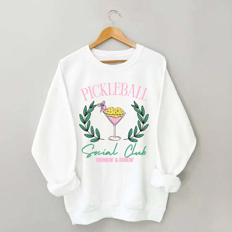 Pickleball Social Club Funny Sweatshirt