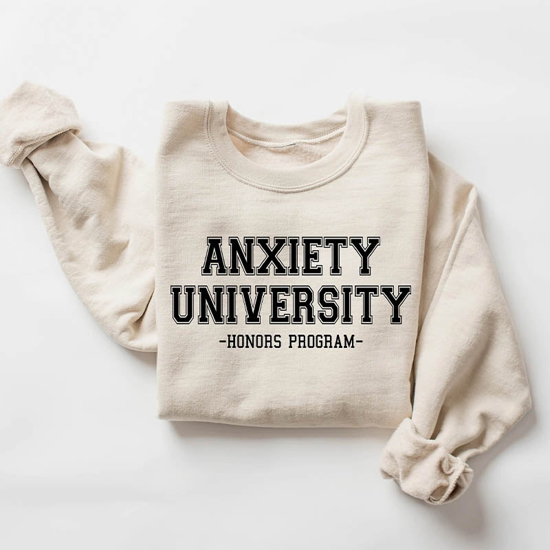 Anxiety University Mental Health Sweatshirt