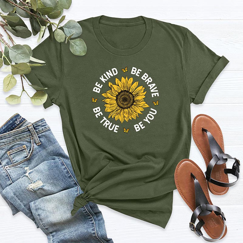 Be Kind Be True Be Brave Sunflower T-Shirt