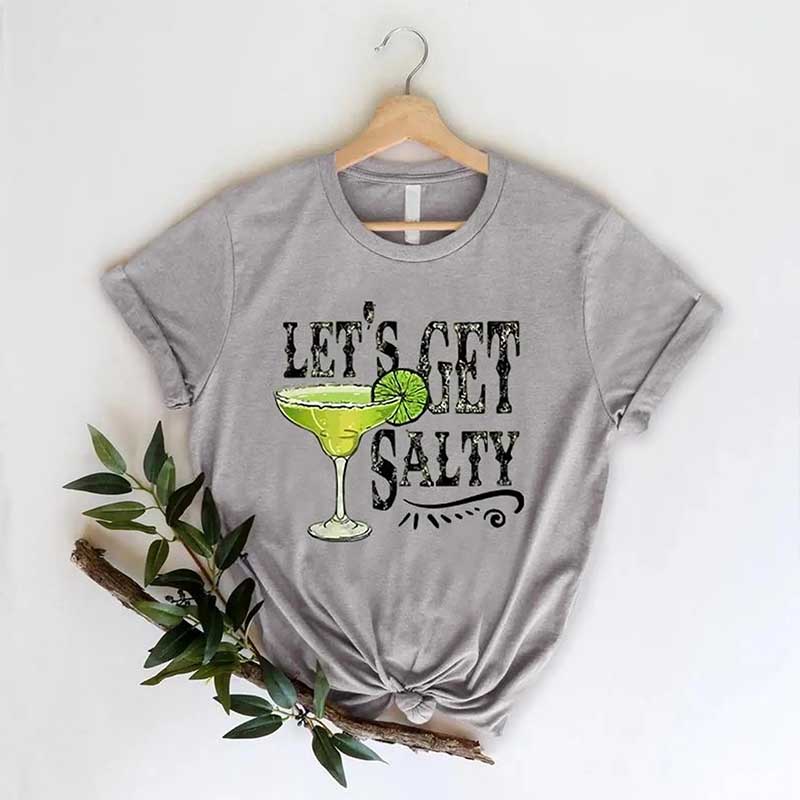 Let's Get Salty Funny Drink T-Shirt