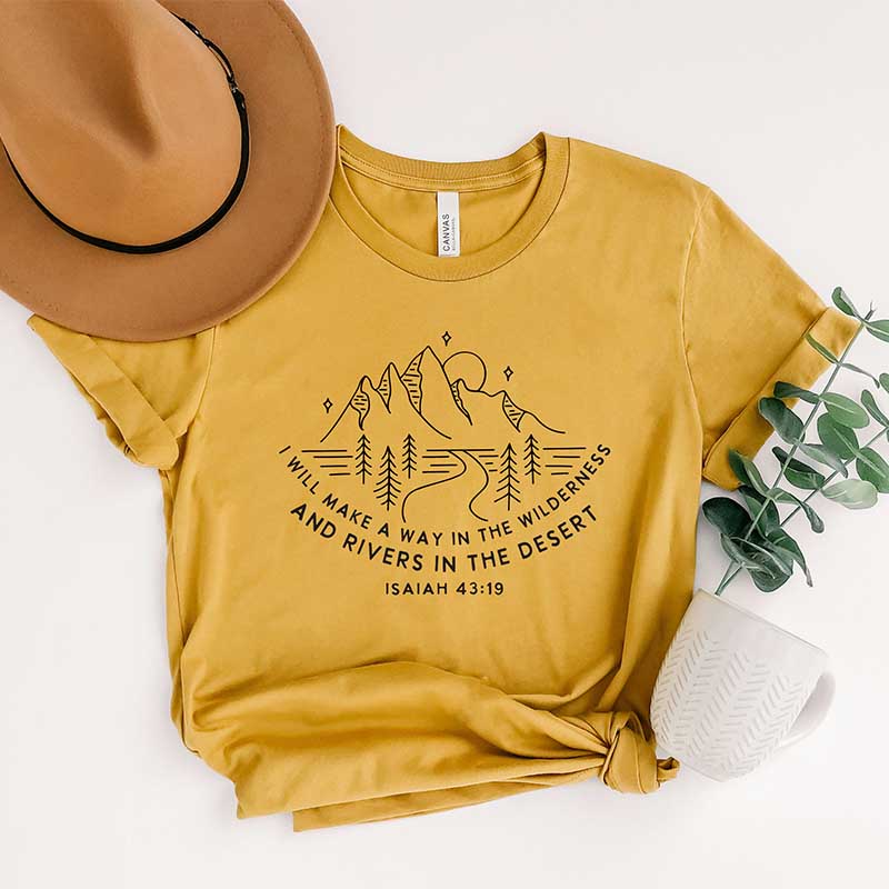 I Will Make A Way In The Wilderness T-Shirt