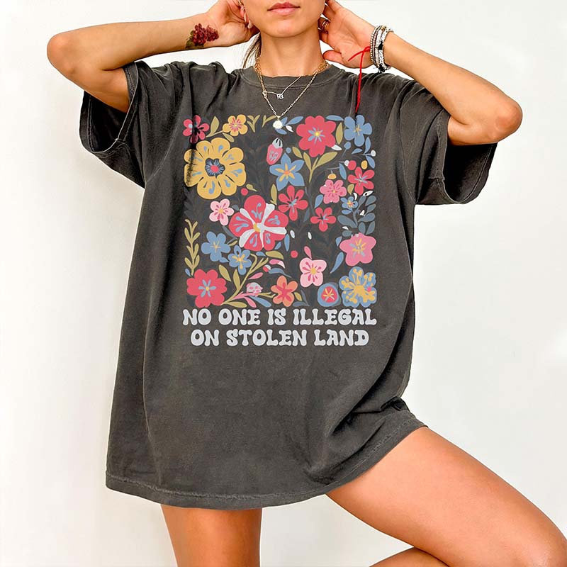 Subtle No One Is Illegal On Stolen Land T-Shirt