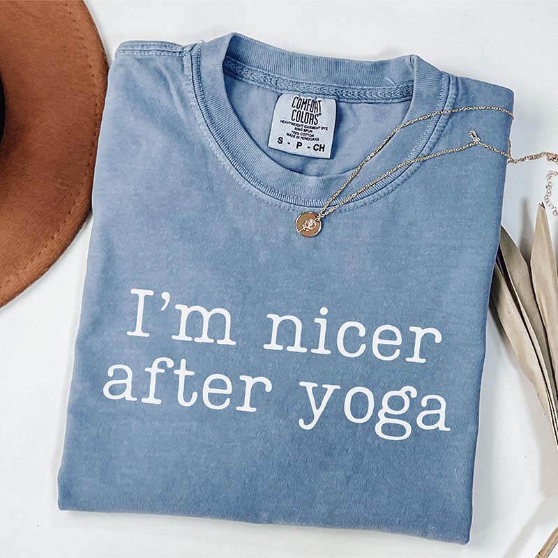 I'm Nicer After Yoga T-Shirt