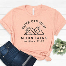 Prayer Christians Faith Can Move Mountains T-Shirt